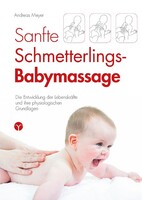 Info 3 Verlag Sanfte Schmetterlings-Babymassage