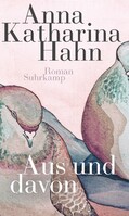 Suhrkamp Verlag Aus und davon