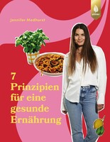 Die 7 Prinzipien für eine gesunde Ernährung Ulmer Eugen Verlag Die 7 Prinzipien für eine gesunde Ernährung