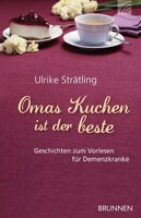 Brunnen-Verlag GmbH Omas Kuchen ist der besteá