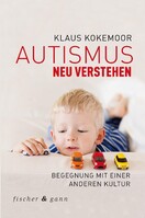 Fischer & Gann Autismus neu verstehen