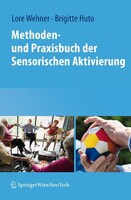 Springer-Verlag KG Methoden- und Praxisbuch der Sensorischen Aktivierung