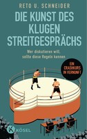 Kösel-Verlag Die Kunst des klugen Streitgesprächs