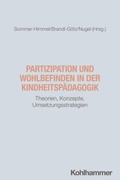 Partizipation und Wohlbefinden in der Kindheitsp&auml;dagogik