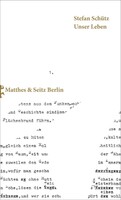 Matthes & Seitz Verlag Unser Leben