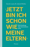 Carl Hanser Verlag "Jetzt bin ich schon wie meine Eltern"