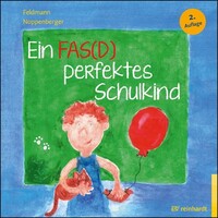 Reinhardt Ernst Ein FAS(D) perfektes Schulkind