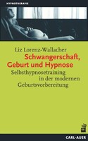 Carl-Auer Schwangerschaft, Geburt und Hypnose