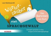 Herder Verlag GmbH Wörterzauber statt Sprachgewalt. Das Kartenset zum Buch