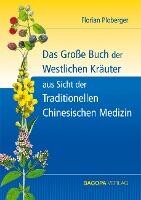 BACOPA Verlag Das Grosse Buch der Westlichen Kräuter aus Sicht der Traditionellen Chinesischen Medizin