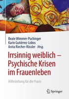 Springer Berlin Heidelberg Irrsinnig weiblich - Psychische Krisen im Frauenleben