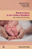 Psychosozial Verlag GbR Kinderschutz in der frühen Kindheit