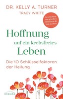 Irisiana Hoffnung auf ein krebsfreies Leben