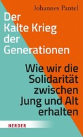 Herder Verlag GmbH Der Kalte Krieg der Generationen