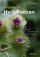 Vergessene Heilpflanzen