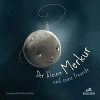 Baeschlin Der kleine Merkur und seine Freunde