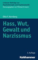Kohlhammer W. Hass, Wut, Gewalt und Narzissmus
