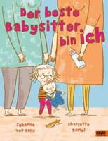 Beltz Verlagsgruppe Der beste Babysitter bin ich!