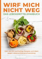 smarticular Verlag Wirf mich nicht weg - Das Lebensmittelsparbuch