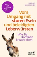 Klett-Cotta Verlag Vom Umgang mit sturen Eseln und beleidigten Leberwürsten