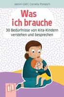 Verlag an der Ruhr GmbH Was ich brauche - 30 Bedürfnisse von Kita-Kindern verstehen und besprechen