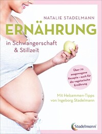 Ern&auml;hrung in Schwangerschaft & Stillzeit