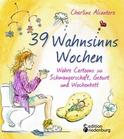 Edition Riedenburg 39 Wahnsinns-Wochen