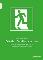 Junfermann Verlag Mit der Familie brechen, m. 1 Beilage
