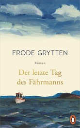 Der letzte Tag des F&auml;hrmanns
