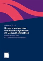 Gabler Verlag Kostenmanagement und Rechnungswesen im Gesundheitsbetrieb