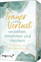 MVG Moderne Vlgs. Ges. Trauer und Verlust verstehen, annehmen und meistern