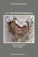 Kinzel, Manuela Verlagsgr 1x1 der Sterbebegleitung