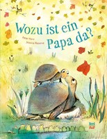 NordSüd Verlag AG Wozu ist ein Papa da?