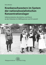 Krankenschwestern im System der nationalsozialistischen Konzentrationslager