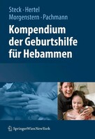 Springer-Verlag KG Kompendium der Geburtshilfe für Hebammen