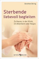 Sterbende liebevoll begleiten