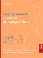 Trias Optimal ernährt vor und in der Schwangerschaft