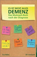 Reinhardt Ernst Es ist nicht alles Demenz