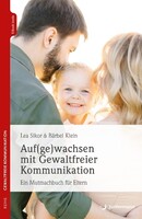 Junfermann Verlag Auf(ge)wachsen mit Gewaltfreier Kommunikation