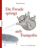 Knesebeck Von Dem GmbH Die Freude springt aufs Trampolin