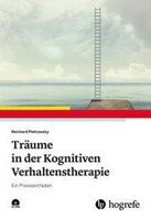 Hogrefe Verlag GmbH + Co. Träume in der Kognitiven Verhaltenstherapie