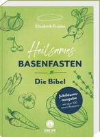 Heilsames Basenfasten - Die Bibel