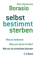 Selbst bestimmt sterben C.H. Beck Selbst bestimmt sterben