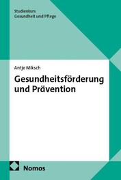 Gesundheitsf&ouml;rderung und Pr&auml;vention