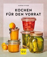 Graefe und Unzer Verlag Kochen für den Vorrat