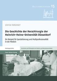 Die Geschichte der Herzchirurgie der Heinrich-Heine-Universit&auml;t D&uuml;sseldorf