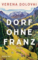 Blessing Karl Verlag Dorf ohne Franz