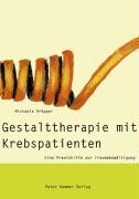 Peter Hammer Verlag GmbH Gestalttherapie mit Krebspatienten