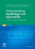 Urban & Fischer/Elsevier Facharztprüfung Gynäkologie und Geburtshilfe