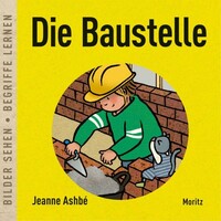 Moritz Verlag-GmbH Die Baustelle